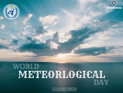 World Meteorological Day | RitiRiwaz