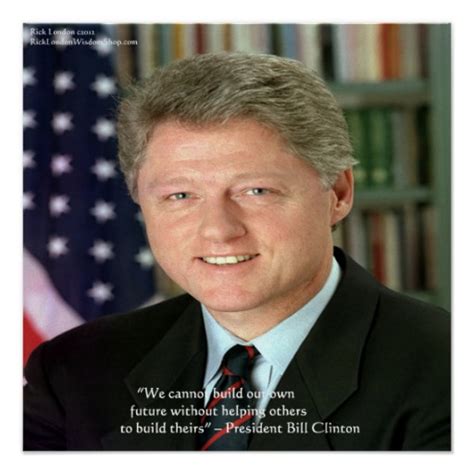 Bill Clinton Famous Quotes. QuotesGram