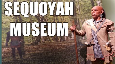 Sequoyah birthplace Museum Tennessee - YouTube