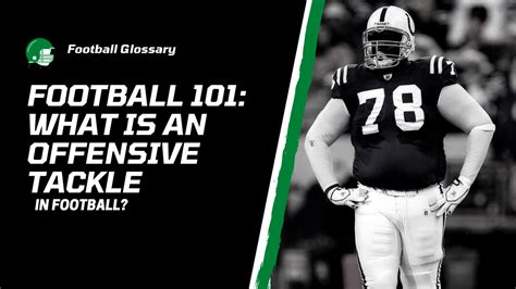 The Offensive Tackle Position: An In-Depth Guide – Throw Deep Publishing