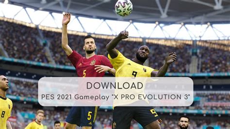 PES 2021 Gameplay X Pro Evolution 3 - New Gameplay For A New Experience ...