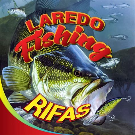 Laredo Fishing RIFAS | Nuevo Laredo