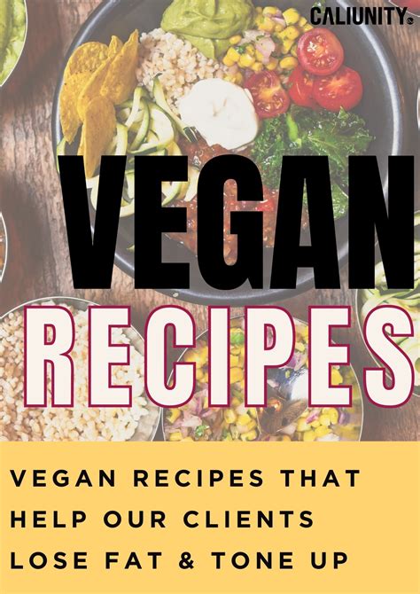 Easy Vegan Recipes for Fat Loss — CaliUnity