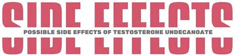 Testosterone Undecanoate Risks & Side Effects | Common and Rare