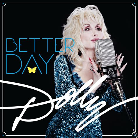 For The Love Of Music: Dolly Parton "Better Day " Official Album Cover