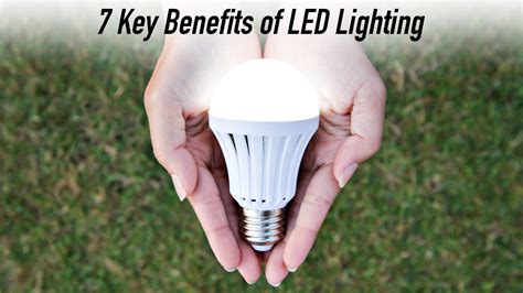 Shine Bright – 7 Key Benefits of LED Lighting – The Pinnacle List