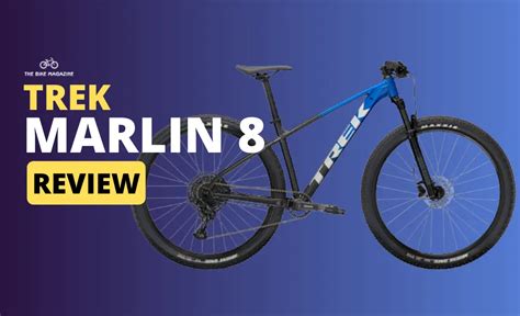 Trek Marlin 8 Bike: In-Depth Review