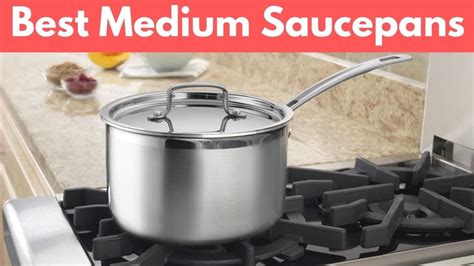 The Best Medium Saucepans for Your Everyday Kitchen Needs - YouTube