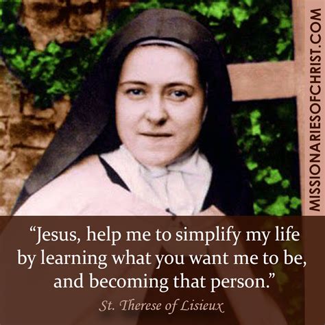 St. Therese of Lisieux Quote on How to Simplify One's Life ...