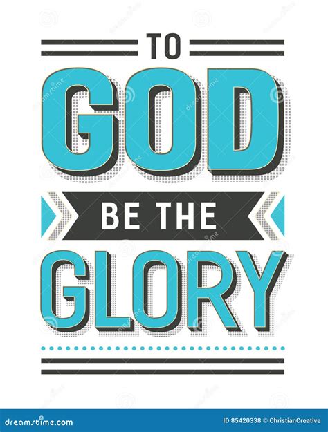 To God Be the Glory stock vector. Illustration of christianity - 85420338