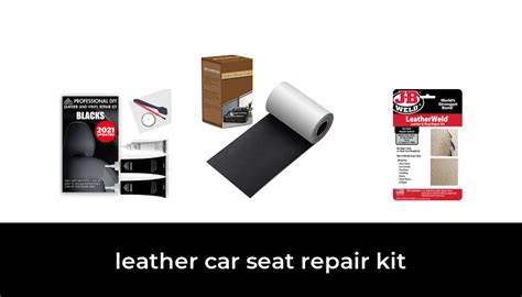 47 Best leather car seat repair kit 2022 - After 191 hours of research and testing.