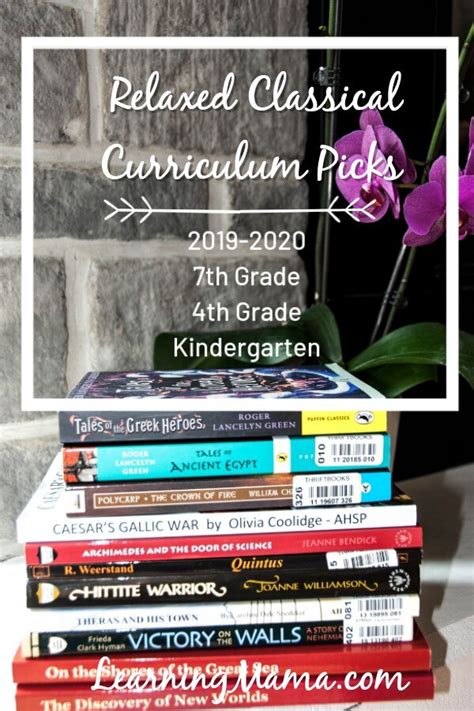 Our Relaxed Classical Homeschool Curriculum -2019/2020 Picks! - Learning Mama