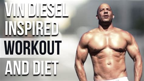 Vin Diesel Workout And Diet | Train Like a Celebrity | Celeb Workout ...