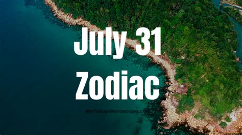 July 31 Zodiac Birthday Personality, Love, and Compatibility - Blog Spinel