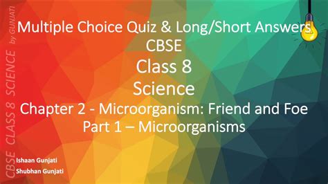 NCERT CBSE Class 8 Science - Chapter 2 Part 1 - Microorganism: Friend & Foe - Quiz & Question ...