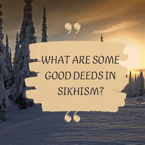 GOOD DEEDS IN SIKHISM | Nishkam Seva | Sikhism : r/sikhiism