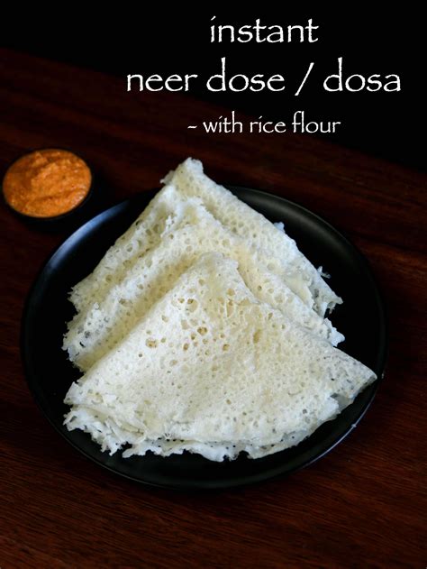 instant neer dosa recipe | neer dose with rice flour | ghavan recipe