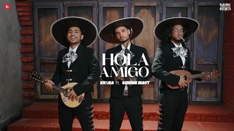 KR$NA ft. Seedhe Maut - Hola Amigo | Official Music Video - YouTube Music