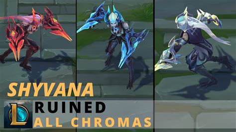 Ruined Shyvana All Chromas - League of Legends - YouTube