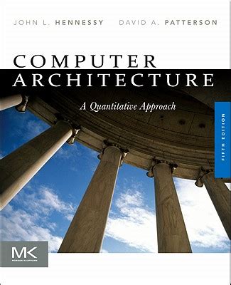 Computer Architecture: A Quantitative Approach book by John L Hennessy, David A Patterson | 6 ...