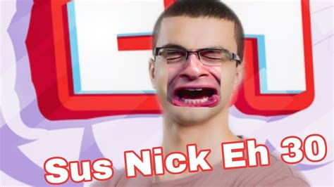 Nick eh 30 sus - YouTube