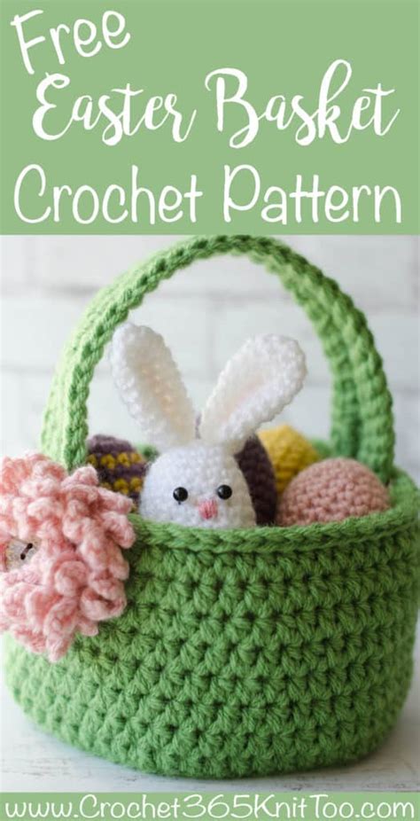 Crochet Easter Basket Pattern - Crochet 365 Knit Too