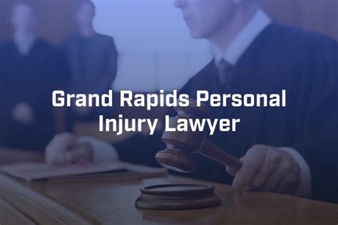 Grand Rapids Personal Injury Attorney