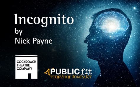 Incognito – A Public Fit Theatre Company