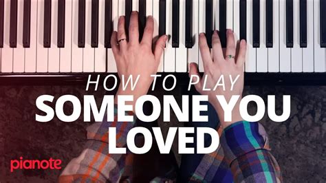 How To Play "Someone You Loved" On The Piano - YouTube