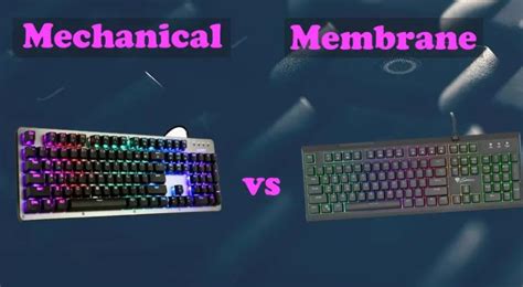 Mechanical vs. Membrane Keyboard: Which One Is Better?