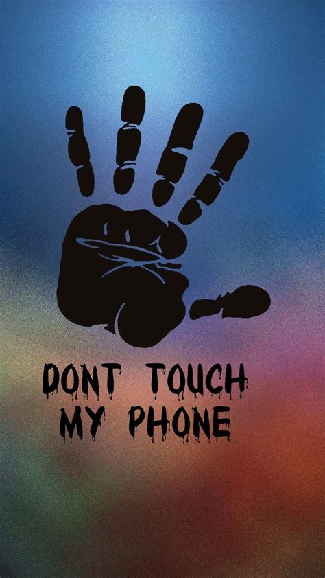 Don't Touch My Phone HD Wallpapers - Wallpaper Cave