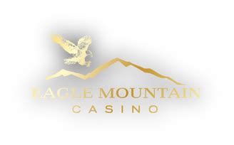 Eagle Mountain Casino