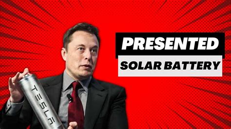 Elon Musk Just Presented New Solar Battery As Strong As Nuclear Power ...