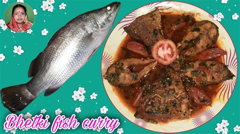 Bhetki fish curry | Bhetki Fish Kalia | Vetki Fish Recipe | English Vetki fish curry Recipe # ...