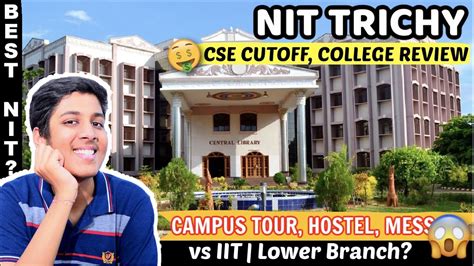 NIT TRICHY | vs IIT & DTU😂 | Best NIT College in India ️| Campus Tour🔥 ...