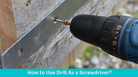 How to Use Drill As a Screwdriver: 5 Steps | Drill Villa