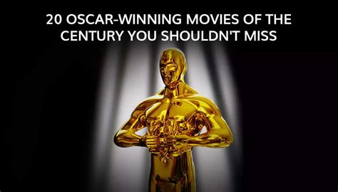 20 Oscar Winning Movies of the Last 100 Years