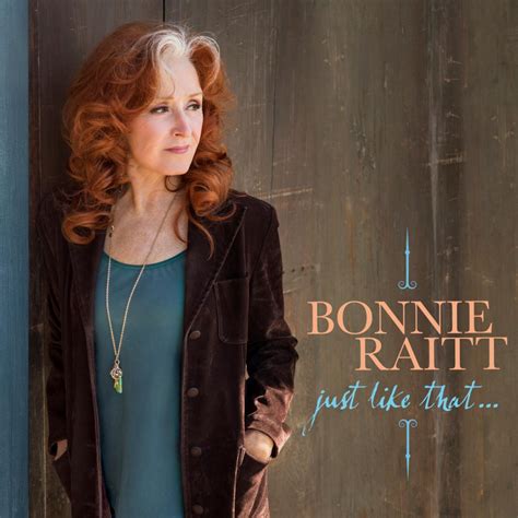 ALBUM REVIEW: ‘Just Like That …’, Bonnie Raitt Is Back With an Album ...