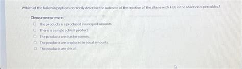 Solved Alkenes can undergo bromination under different sets | Chegg.com