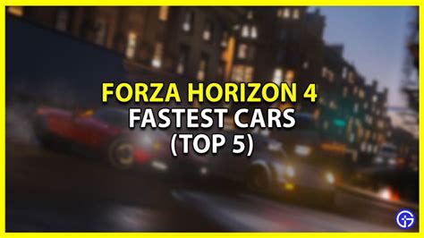 Forza Horizon 4: Fastest Car In The Game - Gamer Tweak