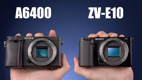 Sony ZV-E10 Vs A6400 The 10 Main Differences Mirrorless, 40% OFF