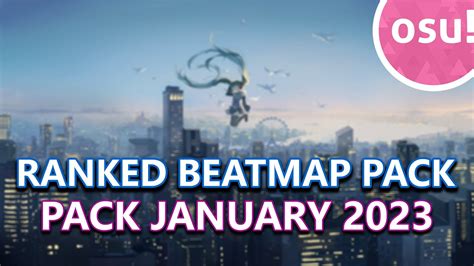 Osu! All STD Ranked Beatmap Pack (January 2023) - YouTube