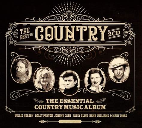 The Best Of Country - The Essential Country Music Album: Amazon.co.uk ...