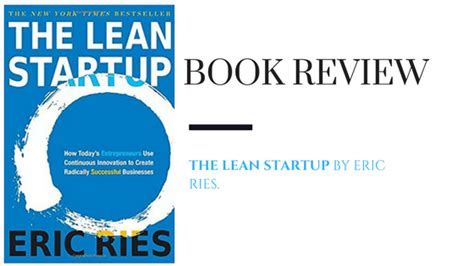 Book Review – The Lean Startup – Technopreneur