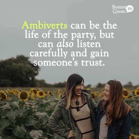 66 Quotes that Show You Are Actually An Ambivert – BestestQuote