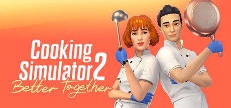 Cooking Simulator 2: Better Together System Requirements - Can I Run It? - PCGameBenchmark