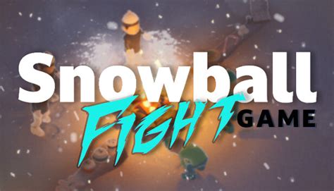 Snowball Fight Game on Steam