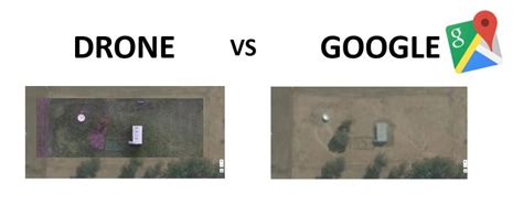 Drone Imagery vs Google Maps