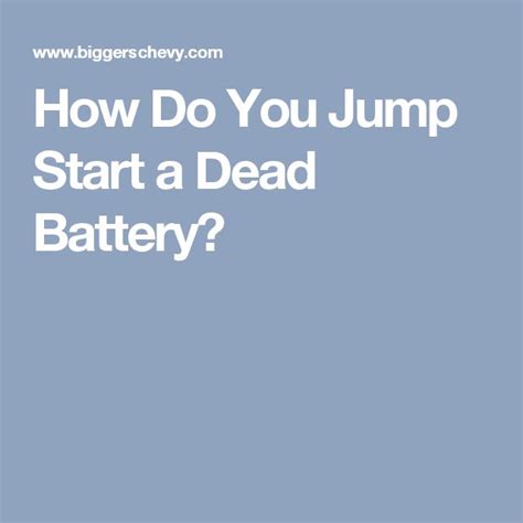 How Do You Jump Start a Dead Battery? | Dead battery