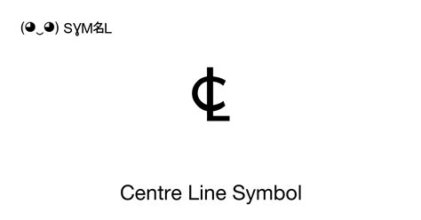 Centre Line Symbol (Clone), Unicode Number: U+2104 📖 Symbol Meaning Copy & 📋 Paste ( ‿ ) SYMBL